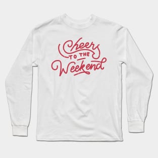 Vintage Retro I Cheers To The Weekend I T-Shirt Long Sleeve T-Shirt